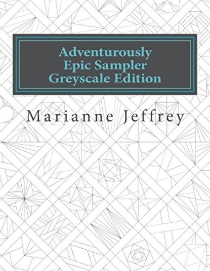 Kansikuva: Adventurously Epic Sampler Greyscale Edition: Greyscale Edition