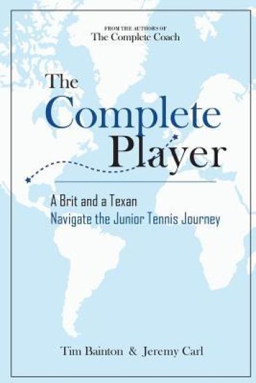 The Complete Player: A Brit and A Texan Navigate the Junior Tennis Journey