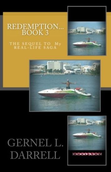 Redemption 3: The Sequel to My Real-Life Saga, Book 3