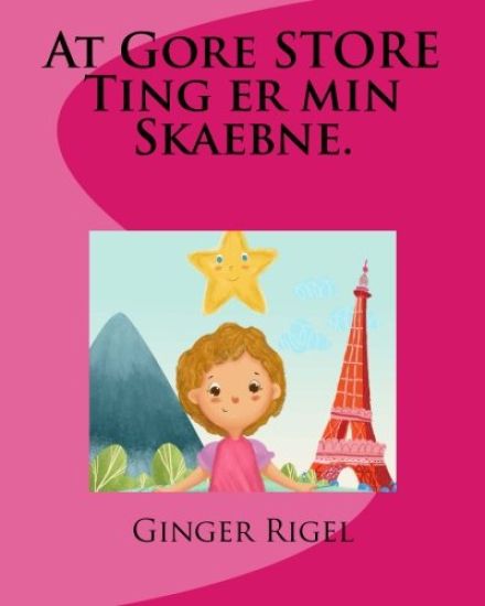 At Gore STORE Ting er min Skaebne.