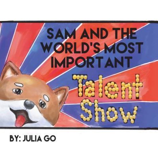 Sam and the World's Most Important Talent Show