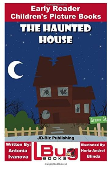 The Haunted House - Early Reader - Children's Picture Books