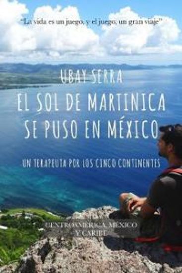 El sol de Martinica se puso en Mexico