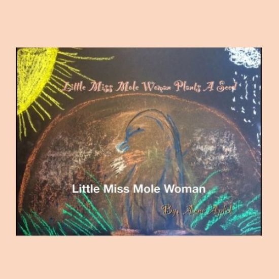 Little Miss Mole Woman: Plants a Seed