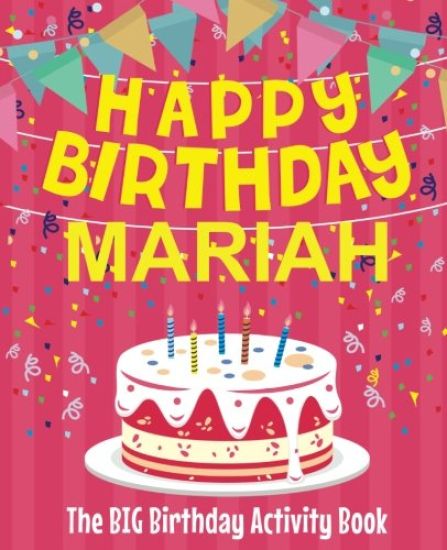 Happy Birthday Mariah - The Big Birthday Activity Book: (Personalized Children's Activity Book)