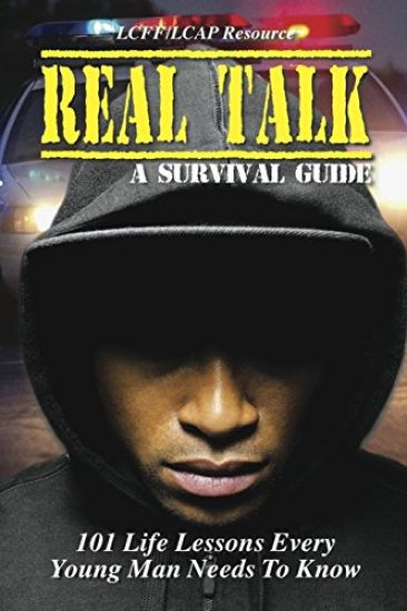 Real Talk for Boys "A Survival Guide": 101 Life Secrets Every Young Man Needs to Know