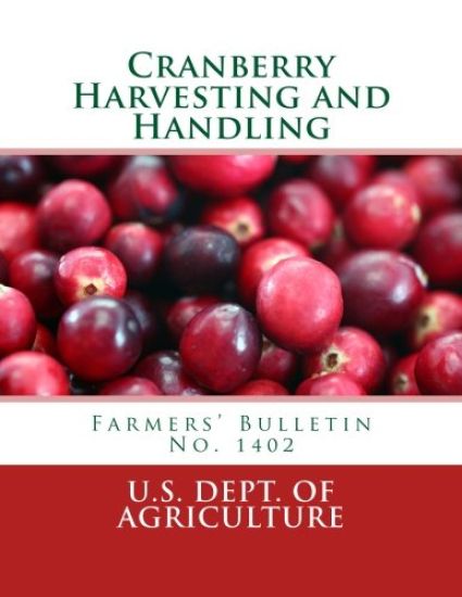 Cranberry Harvesting and Handling: Farmers' Bulletin No. 1402
