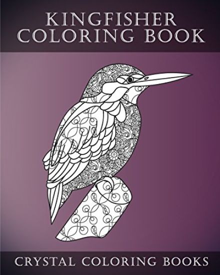 Kingfisher Coloring Book: 30 Cute Hand Drawn Relaxing Kingfisher Coloring Pages For Adults, Grown Ups.