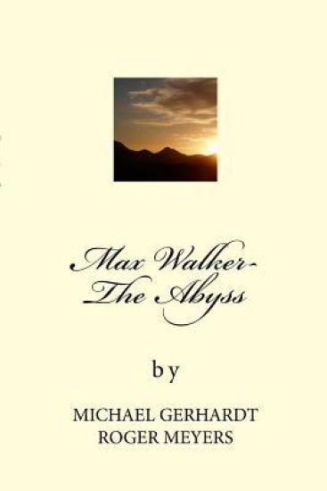 Max Walker- The Abyss: The Abyss