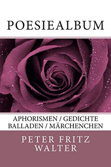 Poesiealbum: Aphorismen / Gedichte / Balladen / Maerchenchen