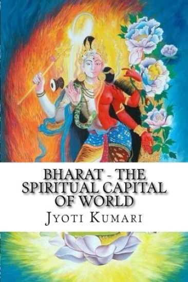 Bharat - The Spiritual Capital of World