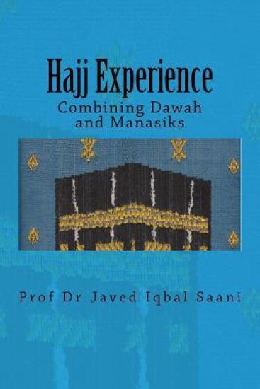 Hajj Experience: Combining Dawah and Manasiks