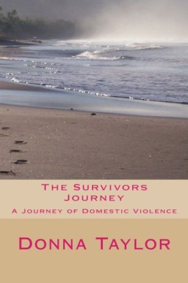 The Survivors Journey: A journey through Domestic Violence