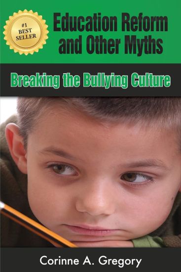 Education Reform and Other Myths: Breaking the Bullying Culture