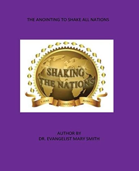 The Anointing To Shake All NATIONS: Anointed Solutions For Your Prayer Life