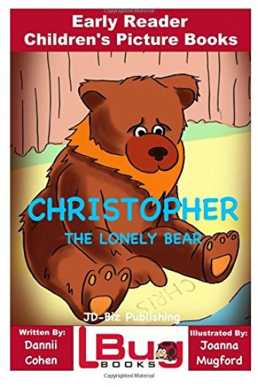 Christopher, the lonely bear - Early Reader - Children's Picture Books