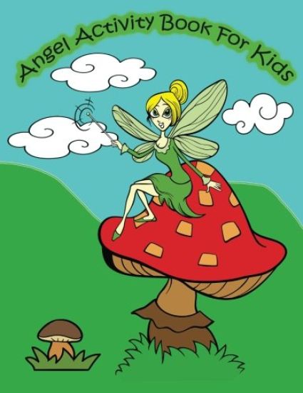 Angel Activity Book For Kids: : Kids Activities Book with Fun and Challenge in Angels and Fairies theme: Trace Lines and Numbers, Coloring, Color by