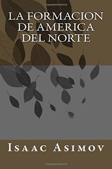 La Formacion de America del Norte