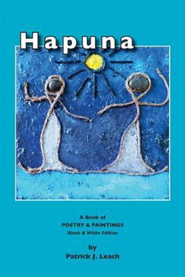 Hapuna (black & white edition): Art and Poetry