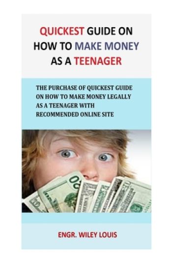 Quickest Guide On How To Make money as a teenager