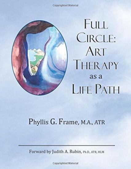 Full Circle: Art Therapy as a Life Path