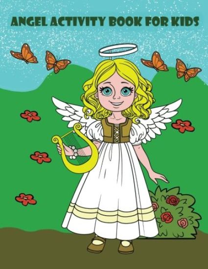 Angel Activity Book For Kids: : Activity book for kids in Angel and Fairies Theme. Fun with Coloring Pages, Color by Number, Count the number, Trace