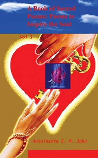 A Book of Sacred Poems: Poems to Inspire the Soul