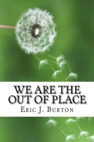 We Are The Out Of Place