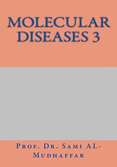 Molecular Diseases 3: M0leules