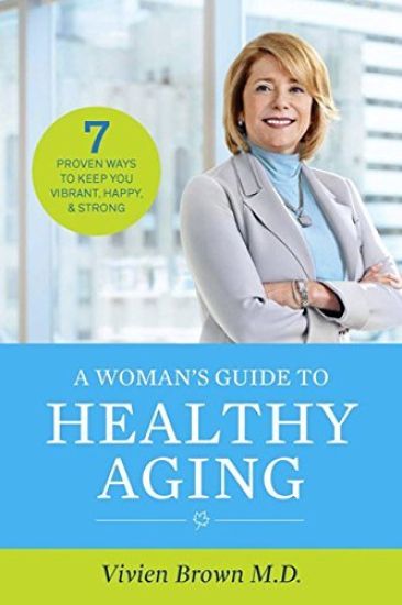 A Woman's Guide To Healthy Aging