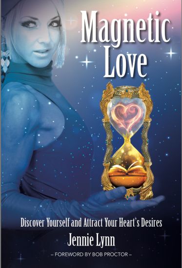 Magnetic Love: Stop Chasing What You Want... Start Attracting It