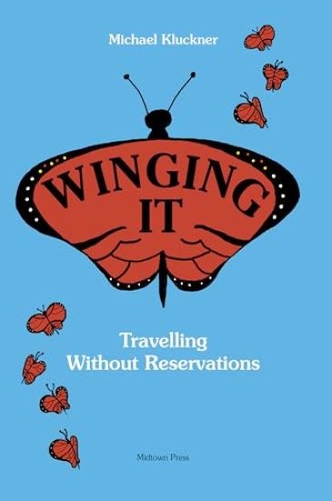 Winging It: Travelling Without Reservations