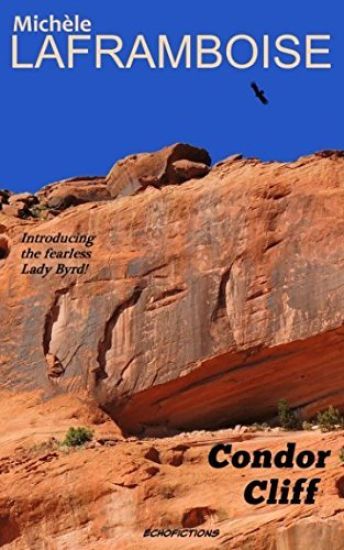 Condor Cliff: A Lady Byrd Adventure