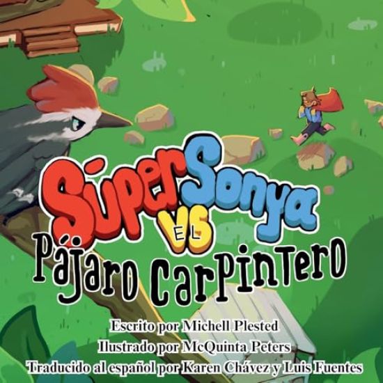 Súper Sonya vs el Pájaro Carpintero