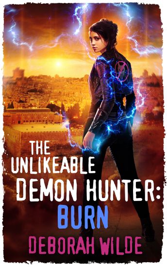 The Unlikeable Demon Hunter: Burn
