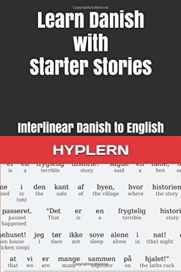 Learn Danish with Starter Stories: Interlinear Danish to English