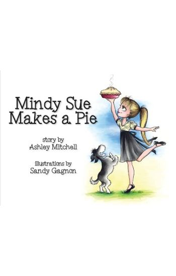 Mindy Sue Makes a Pie