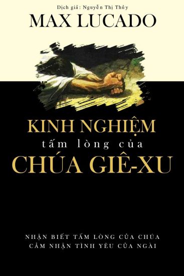 Kinh Nghi?m T?m Lòng c?a Chúa Giê-xu