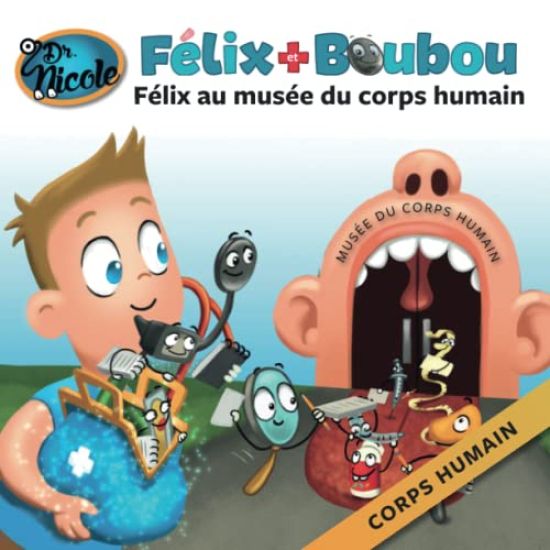 Félix au musée du corps humain