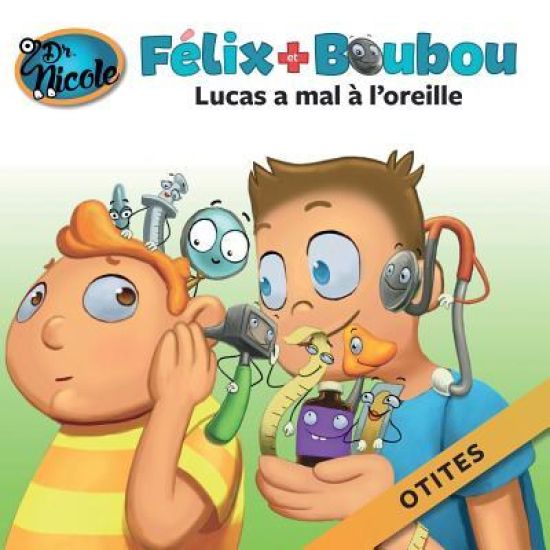 Lucas a mal à l'oreille