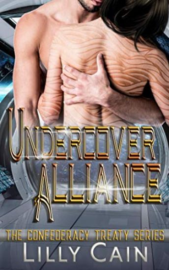 Undercover Alliance: A SciFi Alien Romance - The Confederacy Treaty Book 3