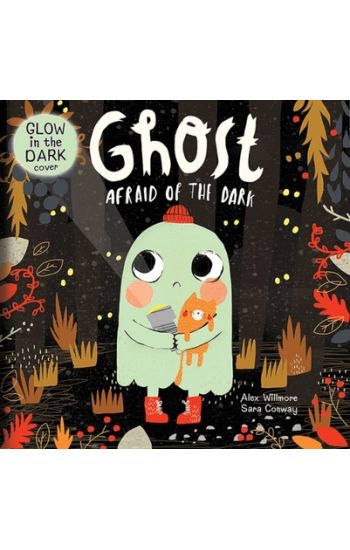 Ghost Afraid of the Dark (Picture Book)