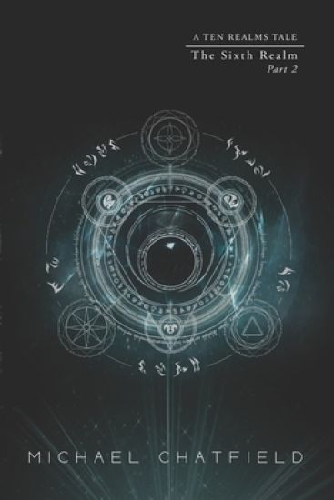 Sixth Realm Part 2: A litRPG Fantasy series