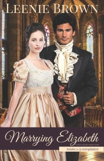 Marrying Elizabeth, Books 1-3 Compilation