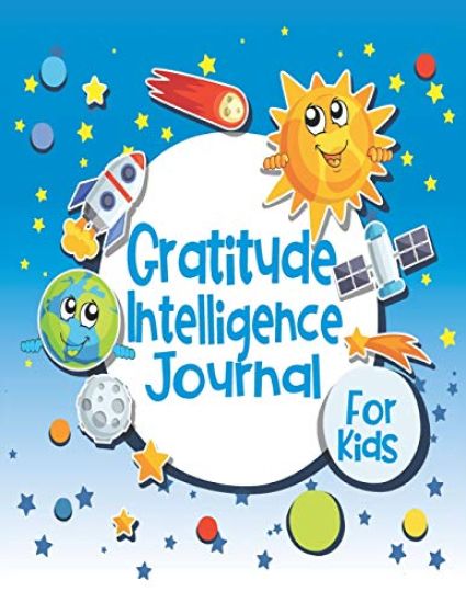 Gratitude Intelligence Journal for Kids: Cute Planet Décor Cover - Glossy Finish - 6" W x 9" H, 142 Pages - Paperback