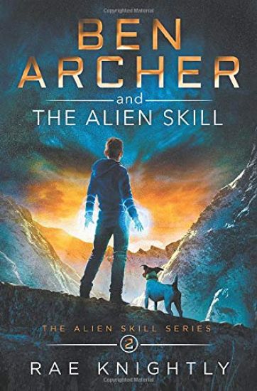 Ben Archer and the Alien Skill (The Alien Skill Series, Book 2)