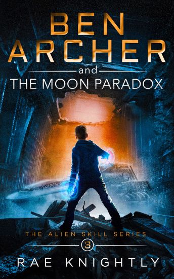 Ben Archer and the Moon Paradox (The Alien Skill Series, Book 3)