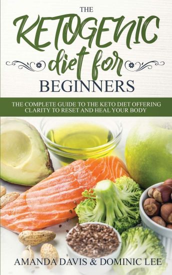 The Ketogenic Diet for Beginners