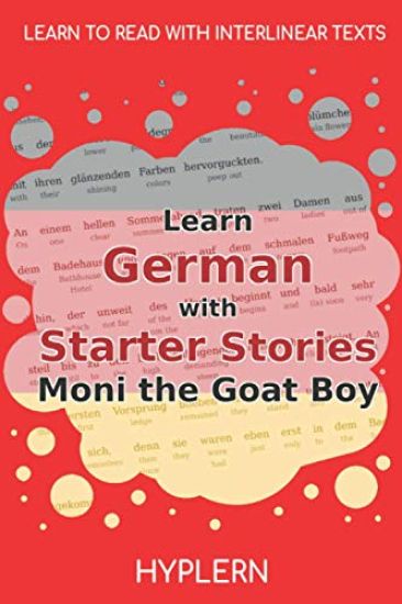 Learn German with Starter Stories Moni the Goat Boy: Interlinear German to English