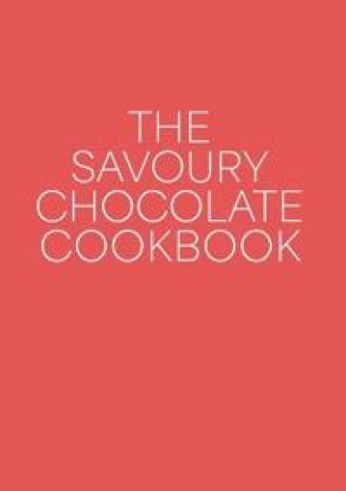 The Savoury Chocolate Cookbook